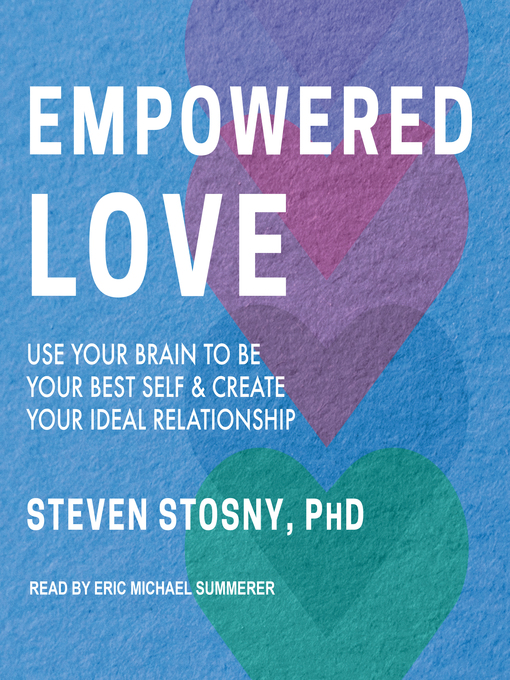 Title details for Empowered Love by Steven Stosny, PhD - Available